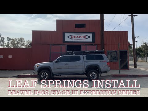 Installing Deaver U402 Stage III Expedition Series Leaf Springs on My 3rd Gen. Tacoma