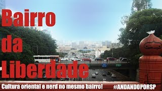 preview picture of video 'Andando por SP #1 - Liberdade'