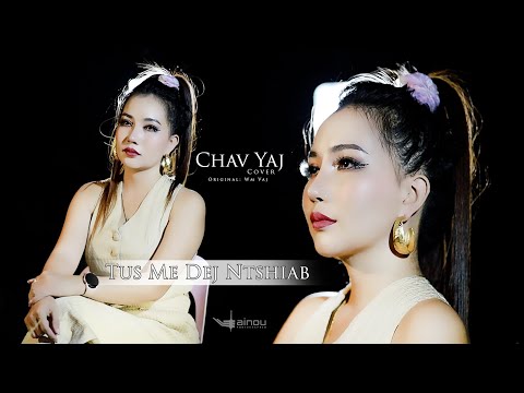 Tus me dej ntshiab. WM VAJ   ( COVER ). CHAV YANG