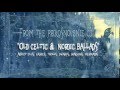 OLD CELTIC & NORDIC BALLADS - King of the Fairies