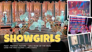 Showgirls Royal Caribbean clips spectrum of the seas cruise ship live show | LEAD THE WAY VLOGS