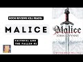 Malice Review and Deep-Dive Discussion - Faithful and the Fallen Book One Summary & Recap