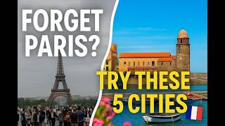 Forget Paris 🇫🇷 Try These 5 French Cities Instead (Hidden Gems You’ll Love!)