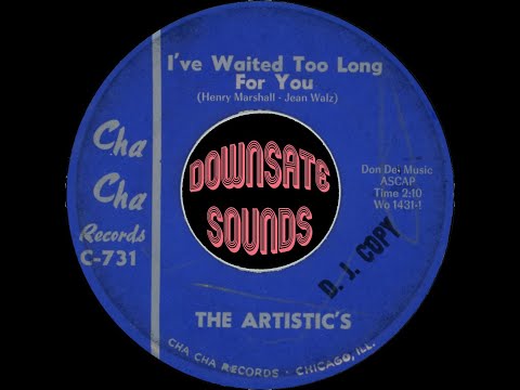 The Artistic's - I've Waited Too Long For You [Cha Cha, 1965]