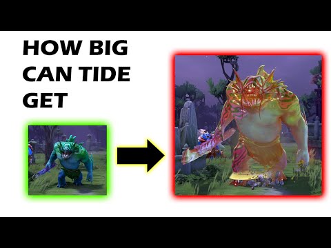 how big can tide get in dota 2