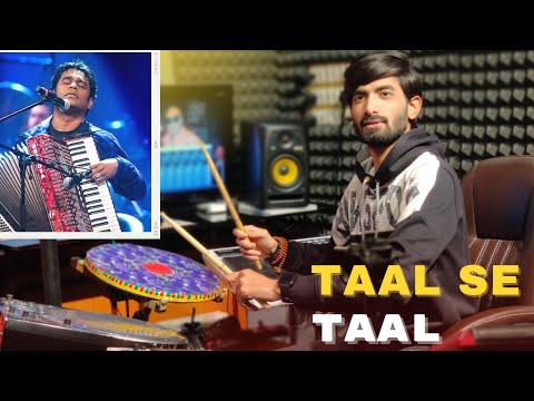 Taal Se Taal | Classic Style |Fusion Mix | Indian Rhythm |Bhavik Gajjar@ARRahman