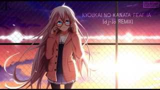 Minori Chihara - Kyoukai no Kanata feat. IA - Drumstep/Drum & Bass [ dj-Jo Remix ]