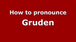 How to pronounce Gruden