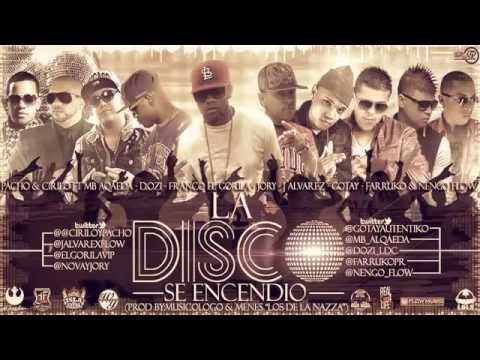 La Disco Se Encendio Remix - Pacho Y Cirilo Ft Ñengo Flow,J Alvarez,Jory & + Reggaeton 2013 HD