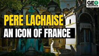 Pere LaChaise: An Icon of France