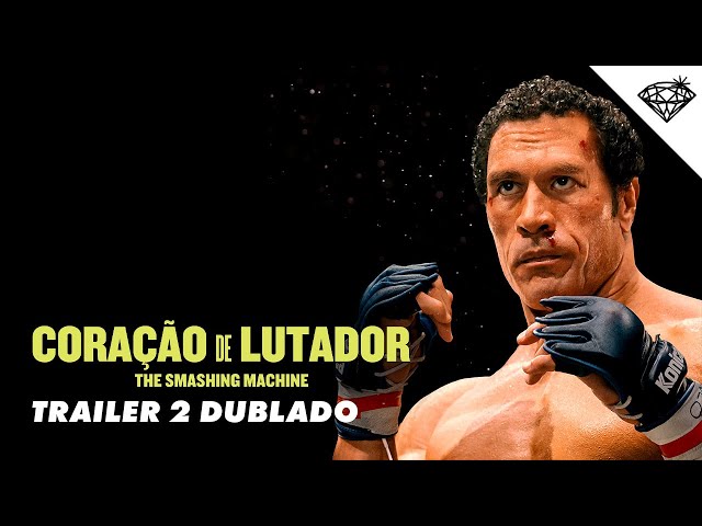 CORAÇÃO DE LUTADOR - THE SMASHING MACHINE | Trailer 2 Oficial Dublado