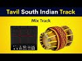 Tavil South Indian Mix Track