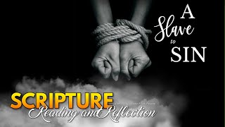 PFL-Daily Scripture Reading and Reflection -  To What Should We Be Enslaved? Oct. 25, 2023