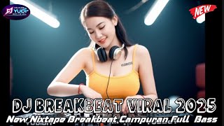 Download lagu DJ BREAKBEAT VIRAL 2025🎶NEW MIXTAPE SIDRAP CAMPURAN FULL BASS FULL MELODI TERBARU mp3
