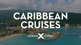 Celebrity Cruises: Discover the Caribbean