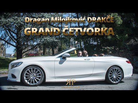 Dragan Milojkovic Drakce - Grand Cetvorka (Official 2017)HD