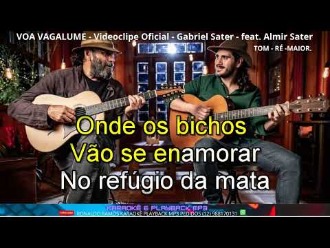 KARAOKE - VOA VAGALUME -GABRIEL SATER E ALMIR SATER-    DEMONSTRAÇÃO.