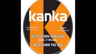 KANKA 12" (2015) Beat down Babylon Ft Ubrown + Never let them Ft El Fata