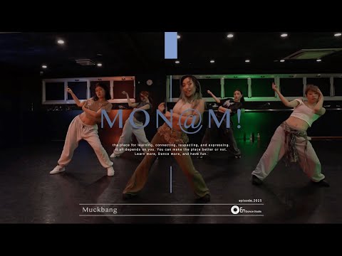 MON@M! " Muckbang / Badskyla, Ques & Tjtorry106 " Dance Studio SHIBUYA SCRAMBLE