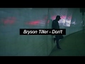 Bryson Tiller Don T Lyrics Letra Traducido Español Inglés