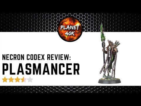 Necron PLASMANCER REVIEW  - New 9th Edition Codex - Warhammer 40k