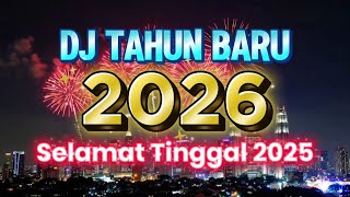 Download lagu DJ MALAM TAHUN BARU 2026 - DJ REMIX POP DANGDUT MELAYU HAPPY NEW YEAR BASS MANTAP ENAK DIDENGAR mp3