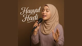 Download lagu Hayyul Hadi mp3