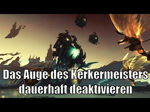 Ab diesem Punkt könnt ihr das Auge des Kerkermeisters dauerhaft deaktivieren [World of Warcraft: SL]