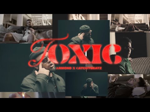 Armond x Catchybeatz - Toxic (Official Music Video) @CatchyBeatzOfficial