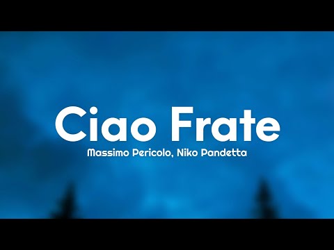 Massimo Pericolo, Niko Pandetta - Ciao Frate (Testo/Lyrics)