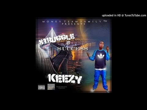 Keezy- Fuck Bein Broke