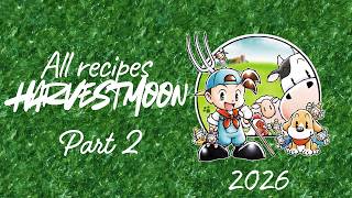 Download lagu All Recipes Part 2 (2026) | Harvest Moon Back To Nature Gameplay #69A Walkthrough mp3