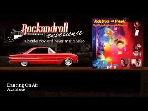 Jack Bruce - Dancing On Air - feat. Billy Cobham, Clem Clempson & David Sancious