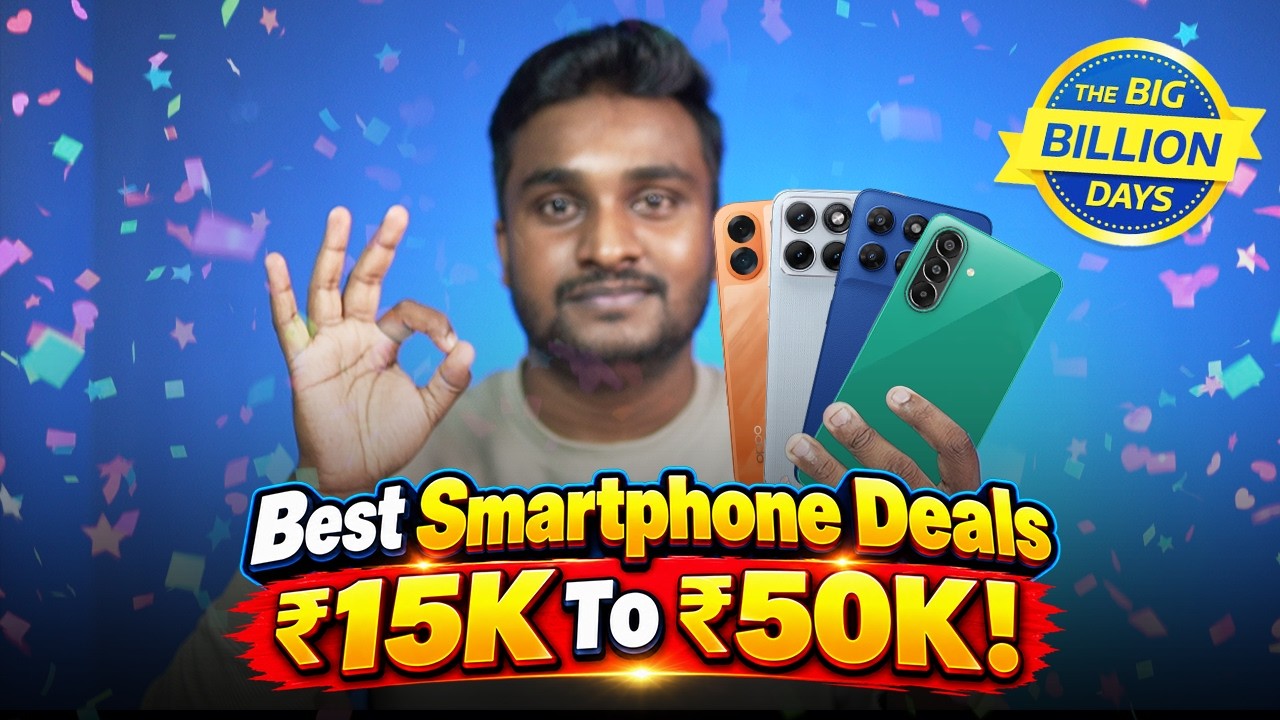 Best Smartphone Deals  ₹15K–₹50K🔥Flipkart BBD Sale!