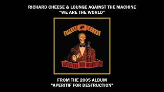 Richard Cheese &quot;We Are The World&quot; from the album &quot;Aperitif For Destruction&quot; (2005)