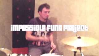 Impossible Funk Project The Ill Quiver Rehearsal take1