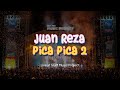 PICA PICA 2 JUAN REZA LIVE AT SGM MUSIC PROJECT