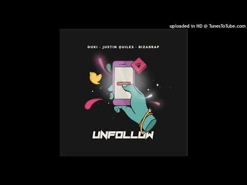 Duki Ft. Justin Quiles, Bizarrap - Unfollow