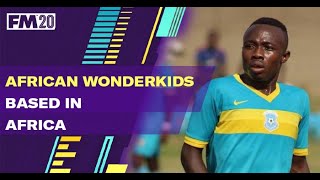 FM20 African Wonderkids in Africa