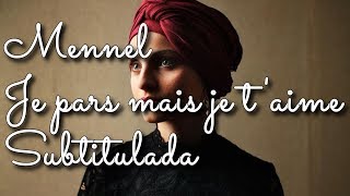 Mennel - Je pars mais je t'aime ~Instrumental~ (Subtitulos en español)
