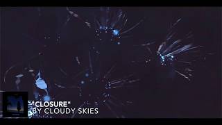 Closure Music Video
