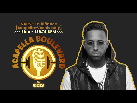 NAPS - La kiffance || [Acapella-Vocals Only] || [Ebm - 139.74 BPM] || by EC13