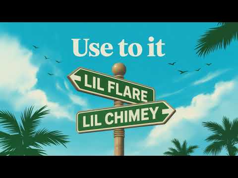 Lil Flare - Use To It (Ft. Lil Chimey)