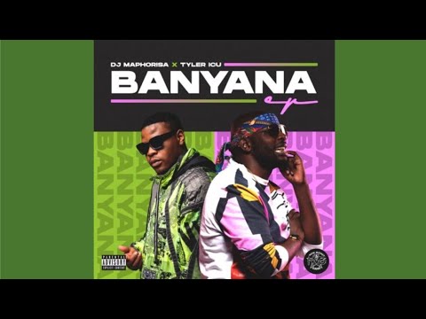 DJ Maphorisa & Tyler ICU – Banyana (ft. Sir Trill, Daliwonga & Kabza De Small)