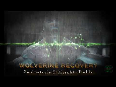 WOLVERINE RECOVERY - Take Your Recovery to the Next Level | Subliminals & Morphic Fields