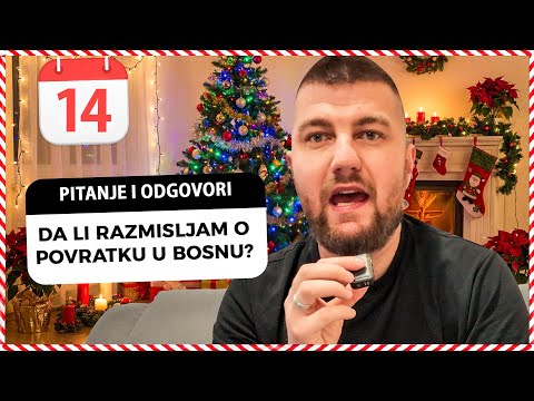 Da li razmisljam o povratku u Bosnu? - Vlogmas 14/31