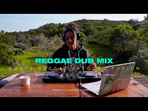 MelyCrisp: REGGAE DUB Sunday Chill Mix (Roots Reggae/Reggae fusion)