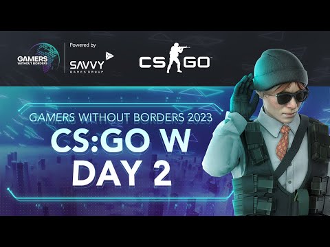 [ES] Gamers Without Borders 2023 – CS:GO W – Day 2