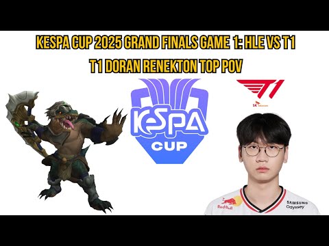KeSPA Cup 2025 Grand Finals Game 1: HLE vs T1 | T1 Doran Renekton Top POV