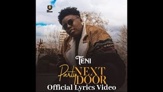 Teni - Party Next Door (Official Lyrics Video) Teni - Party Next Door (Official Lyrics Video)